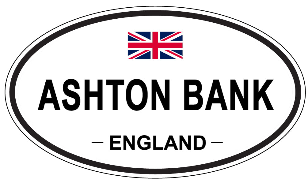 ASHTON BANK, ENGLAND - Oval Sticker
