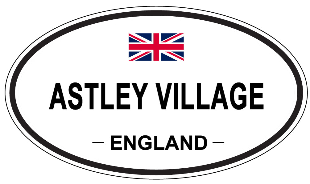 ASTLEY VILLAGE, ENGLAND - Oval Sticker