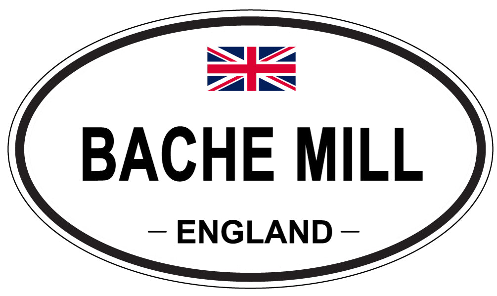 BACHE MILL, ENGLAND - Oval Sticker