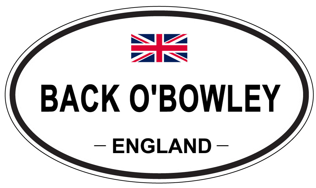 BACK O'BOWLEY, ENGLAND - Oval Sticker