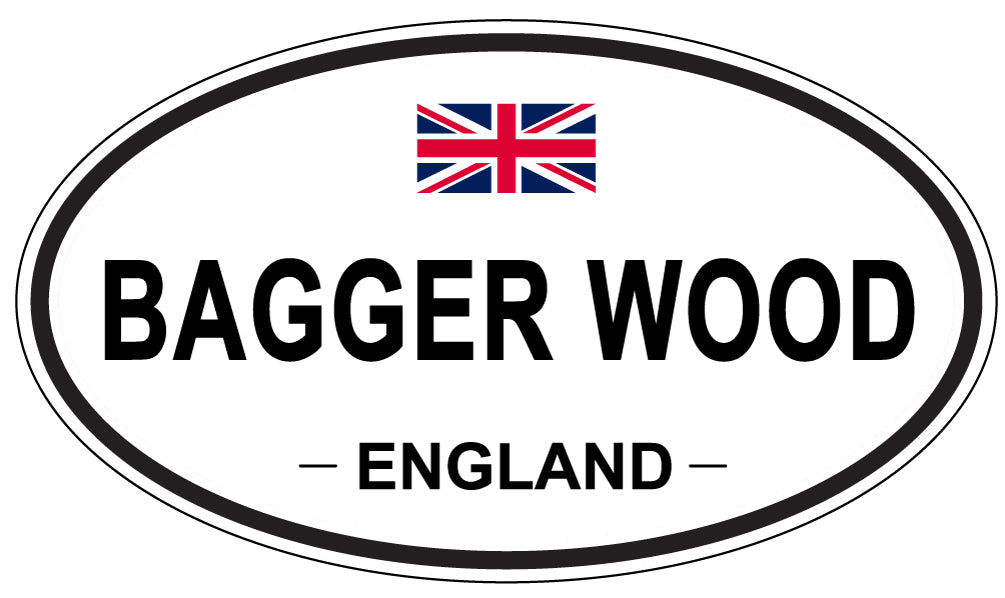 BAGGER WOOD, ENGLAND - Oval Sticker