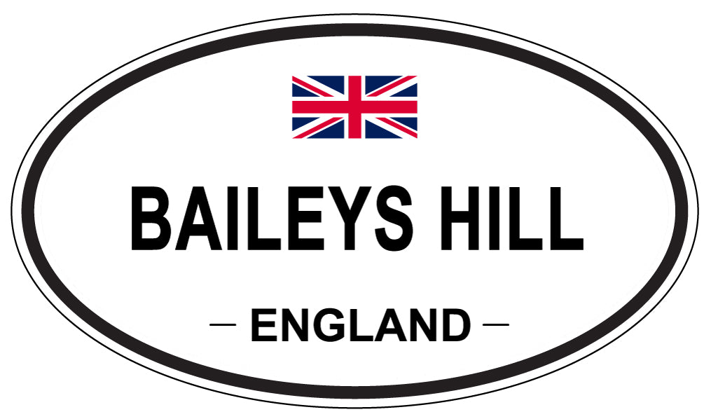 BAILEYS HILL, ENGLAND - Oval Sticker