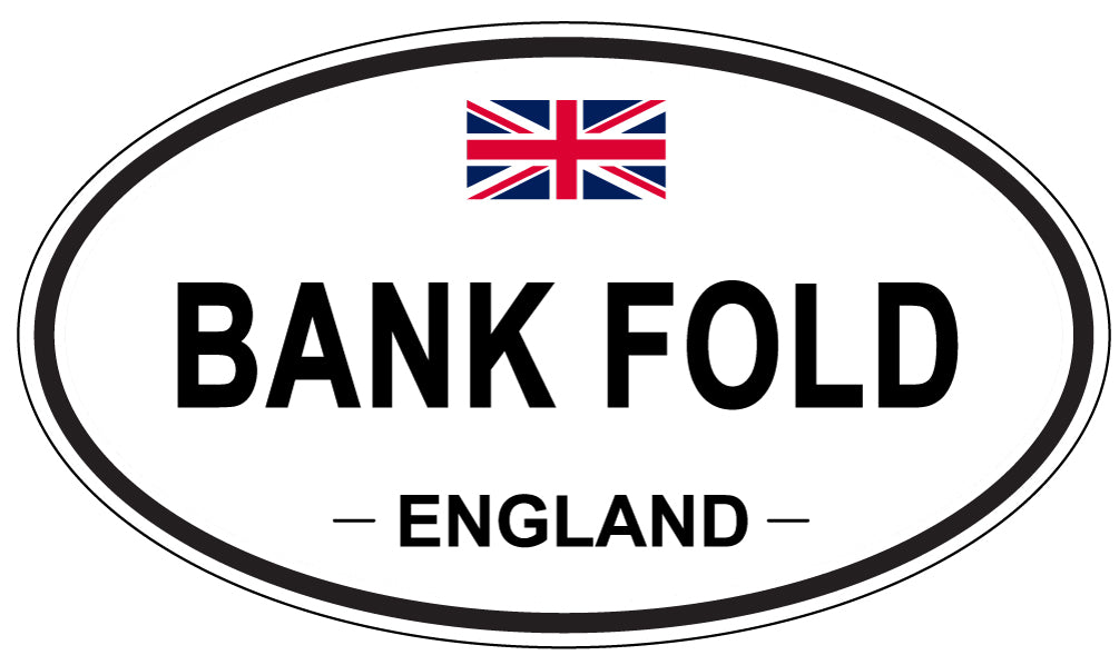 BANK FOLD, ENGLAND - Oval Sticker
