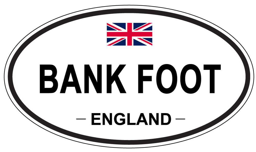 BANK FOOT, ENGLAND - Oval Sticker