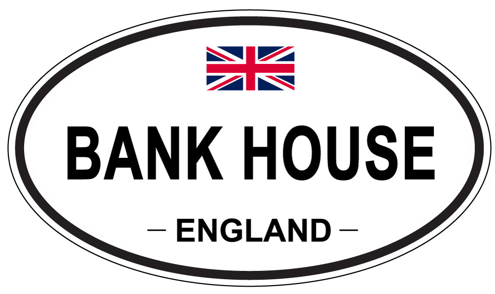 BANK HOUSE, ENGLAND - Oval Sticker