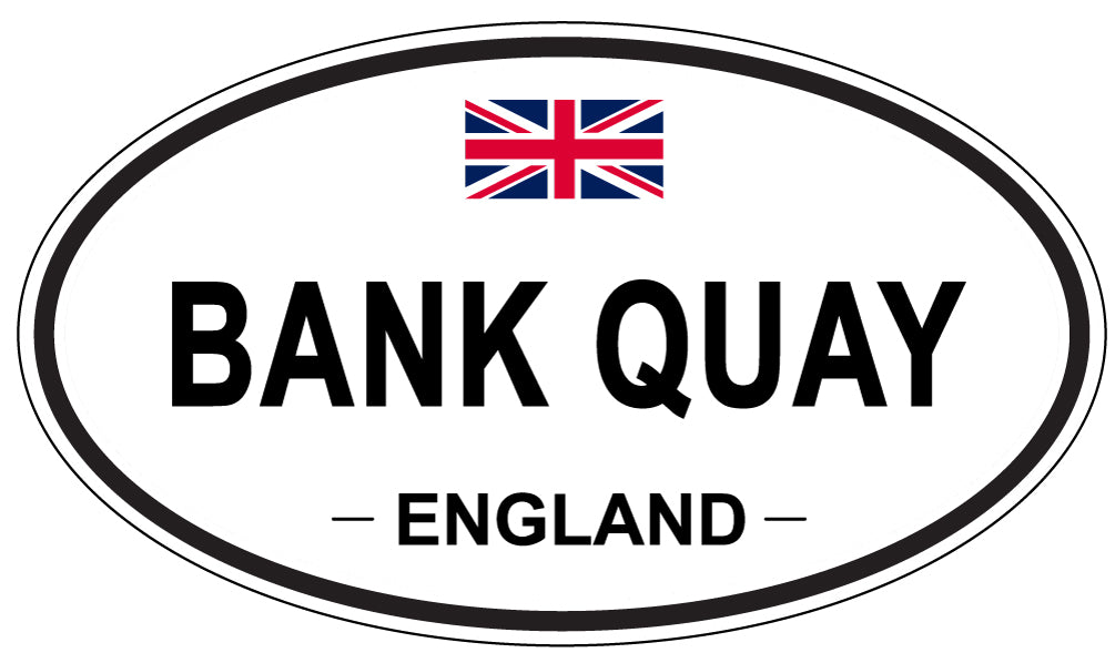 BANK QUAY, ENGLAND - Oval Sticker