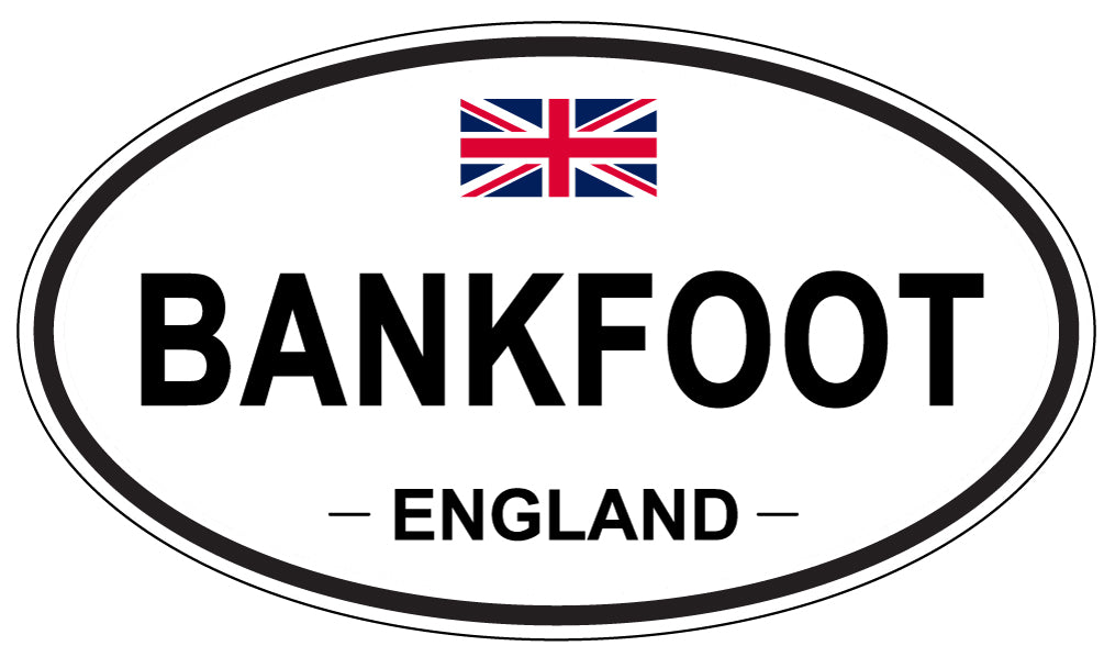 BANKFOOT, ENGLAND - Oval Sticker
