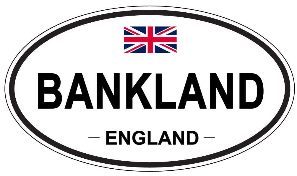 BANKLAND, ENGLAND - Oval Sticker