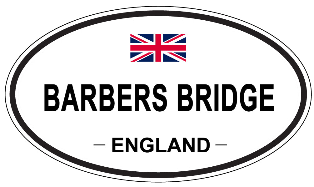 BARBERS BRIDGE, ENGLAND - Oval Sticker
