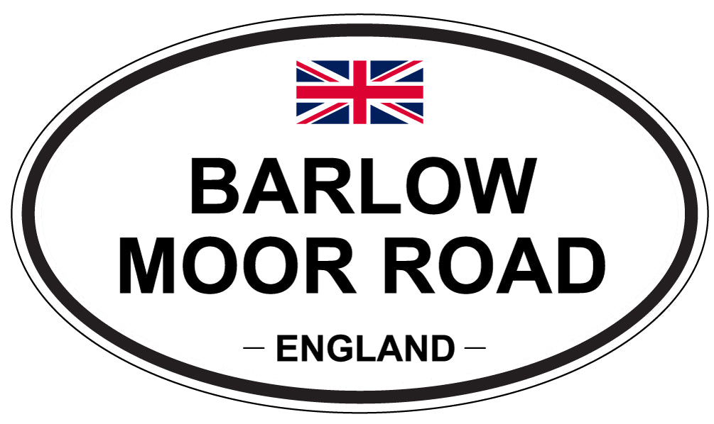 BARLOW MOOR ROAD, ENGLAND - Oval Sticker