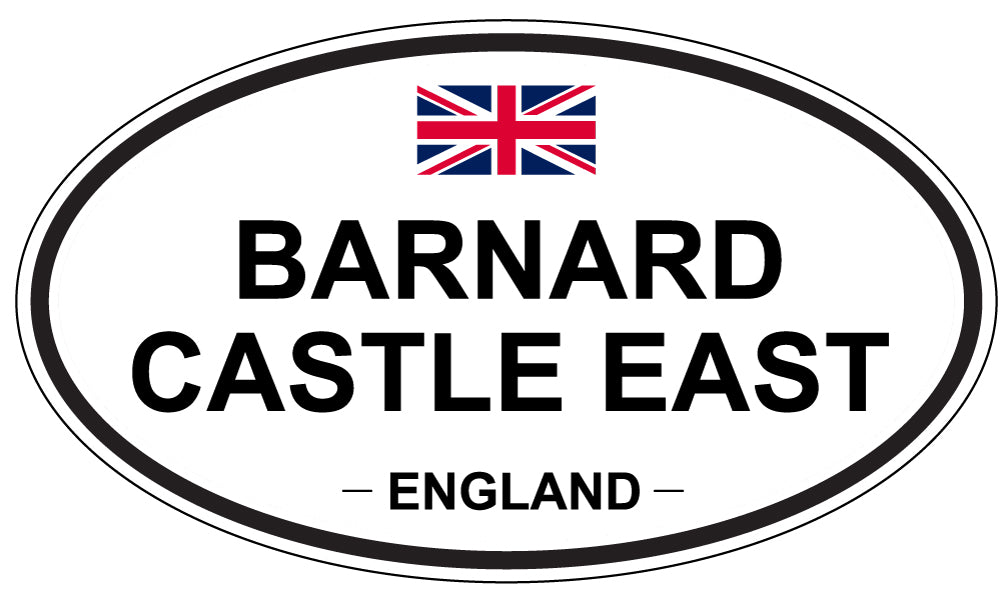 BARNARD CASTLE EAST, ENGLAND - Oval Sticker