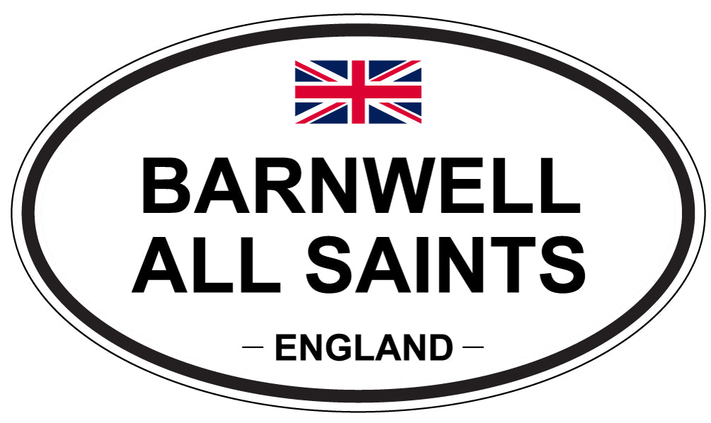 BARNWELL ALL SAINTS, ENGLAND - Oval Sticker