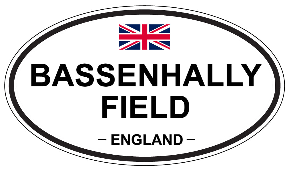 BASSENHALLY FIELD, ENGLAND - Oval Sticker