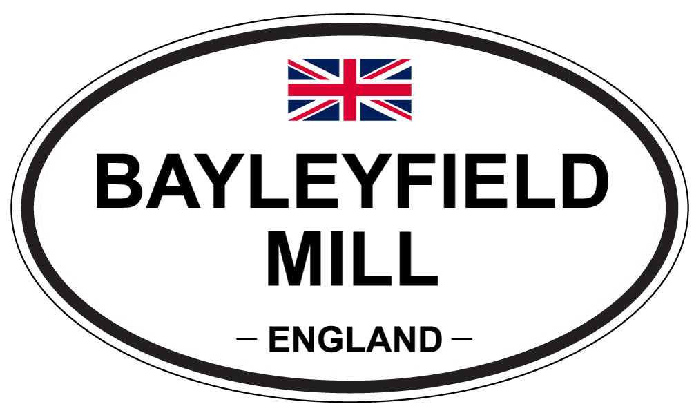 BAYLEYFIELD MILL, ENGLAND - Oval Sticker