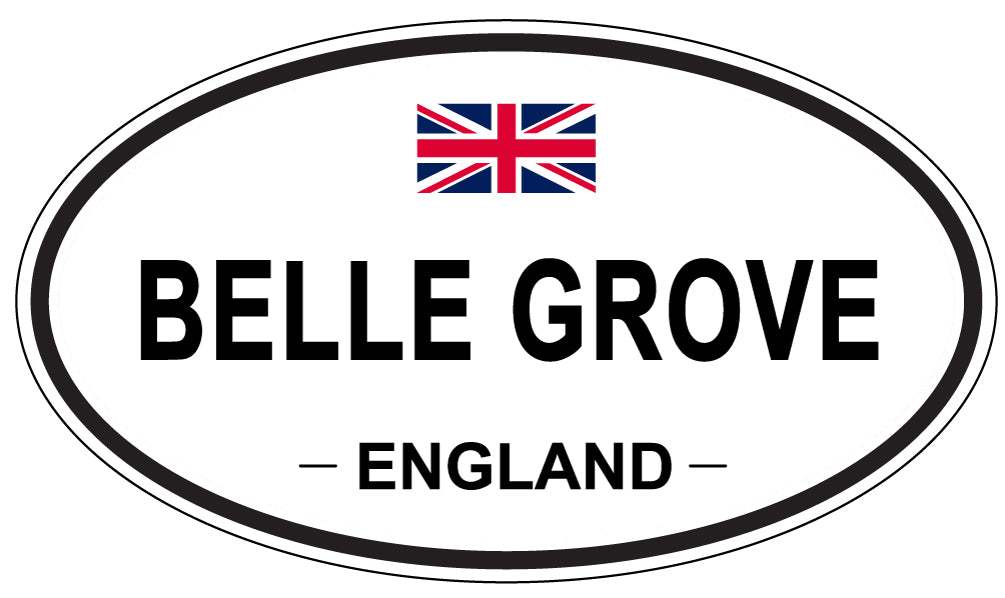 BELLE GROVE, ENGLAND - Oval Sticker