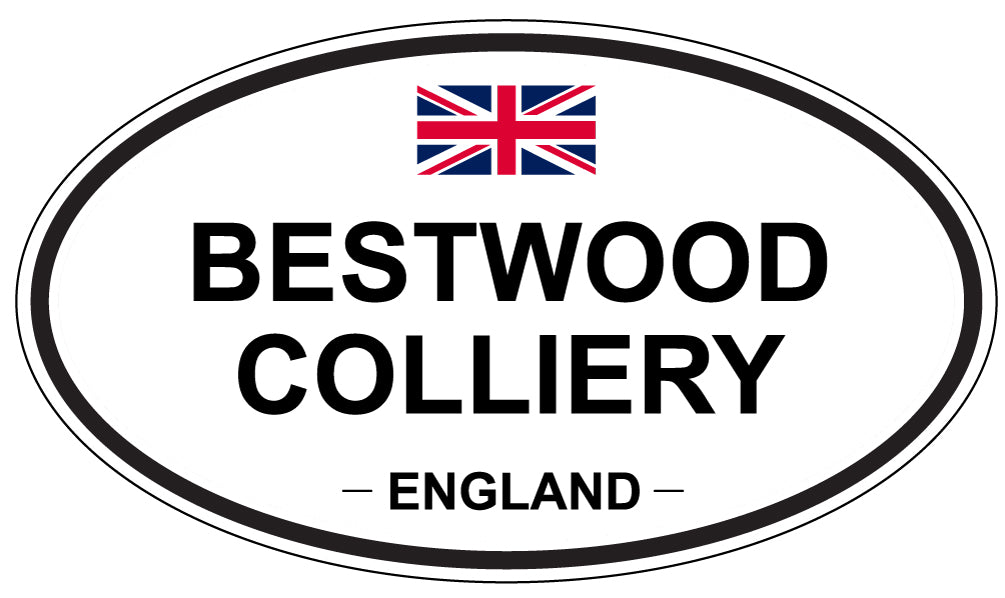 BESTWOOD COLLIERY, ENGLAND - Oval Sticker