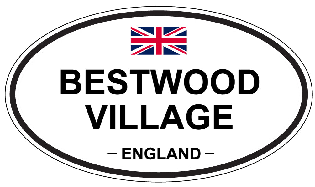 BESTWOOD VILLAGE, ENGLAND - Oval Sticker