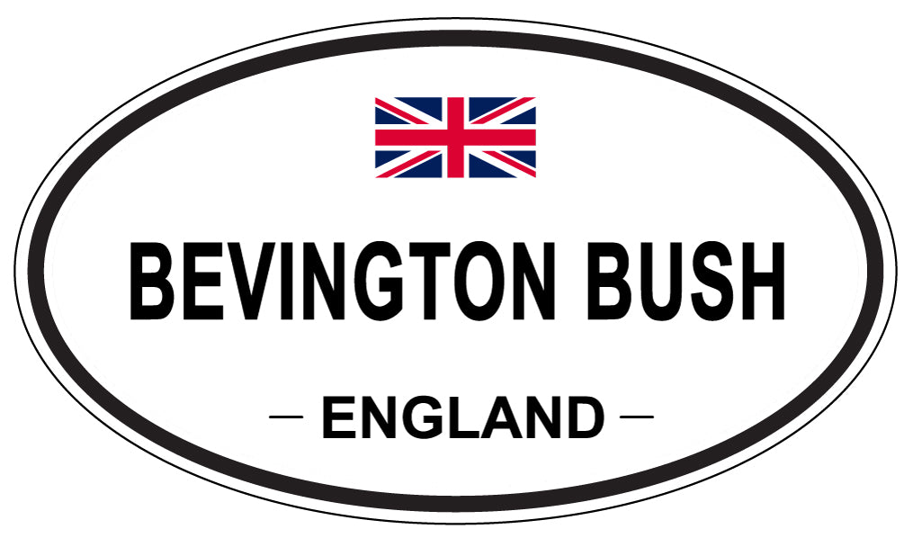 BEVINGTON BUSH, ENGLAND - Oval Sticker