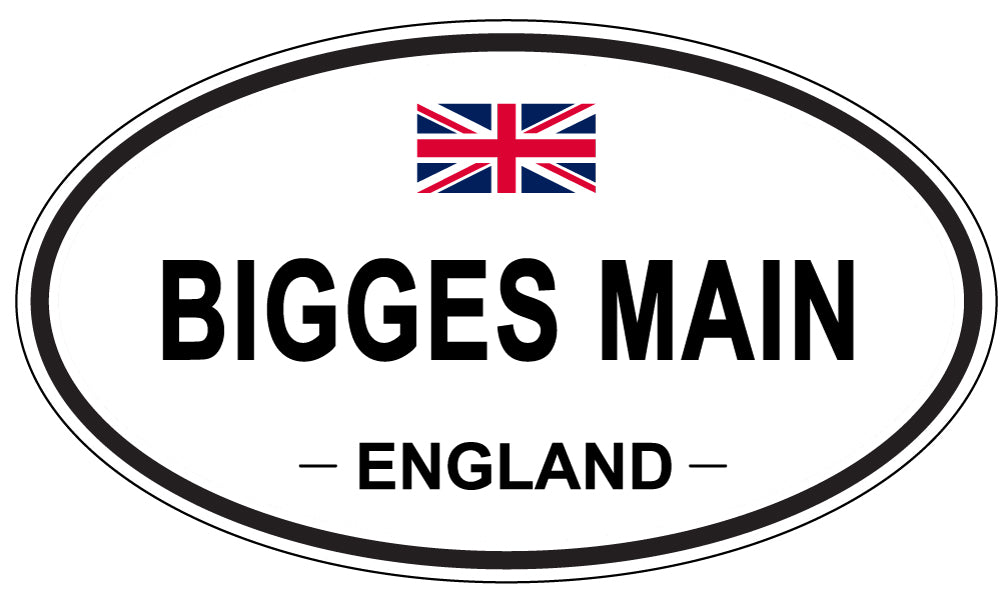 BIGGES MAIN, ENGLAND - Oval Sticker