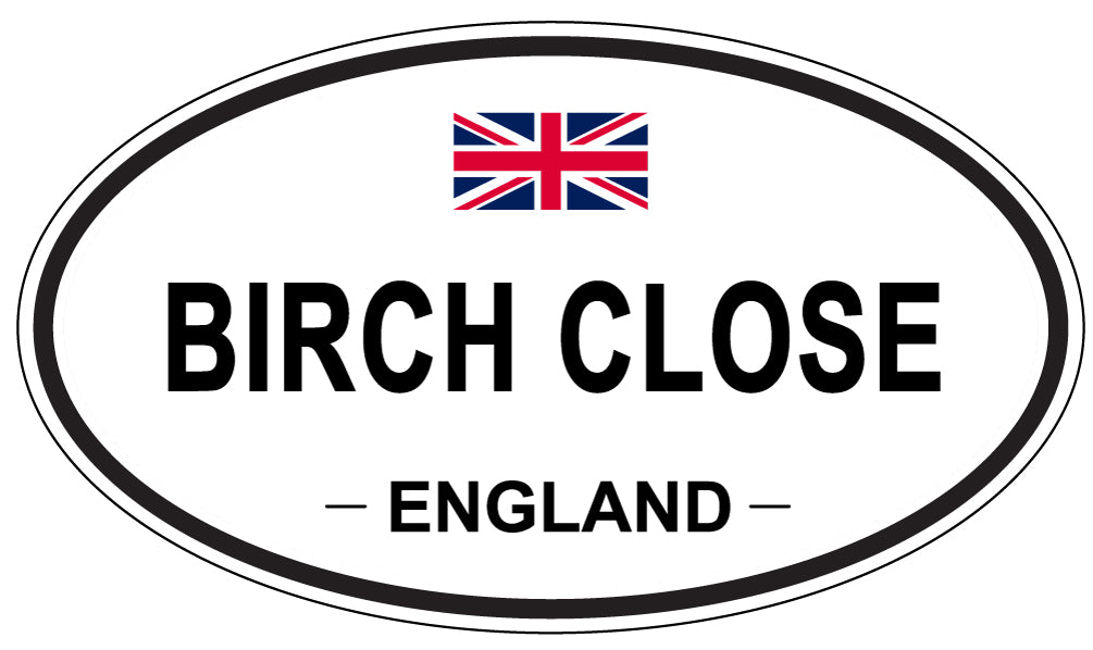BIRCH CLOSE, England - Oval Magnet