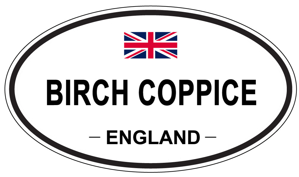 BIRCH COPPICE, ENGLAND - Oval Sticker