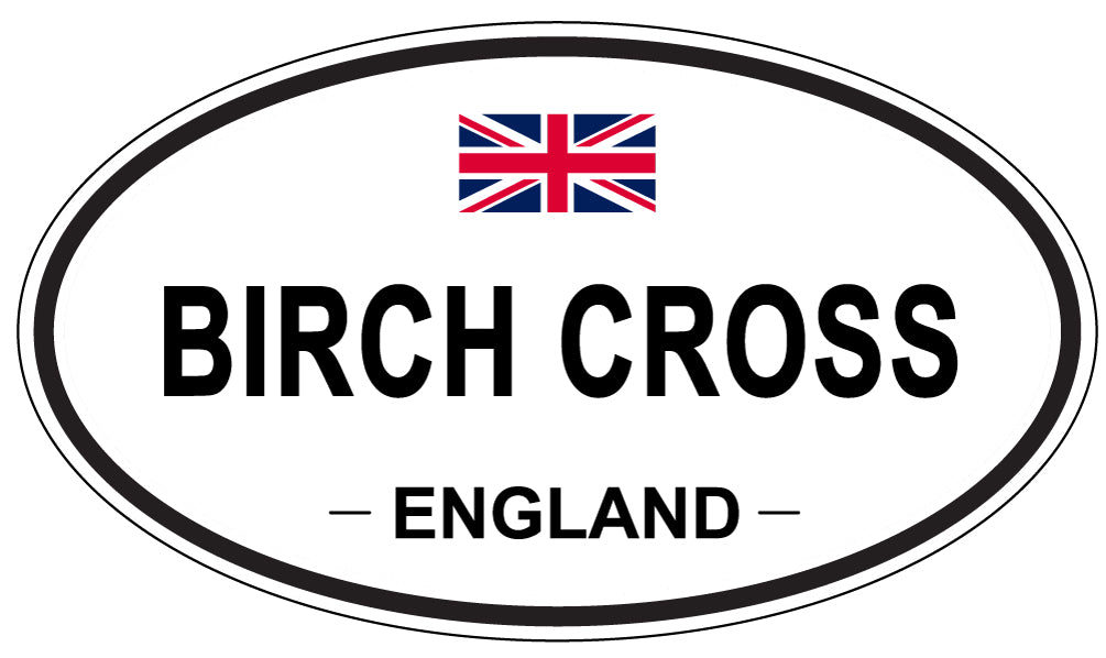 BIRCH CROSS, ENGLAND - Oval Sticker