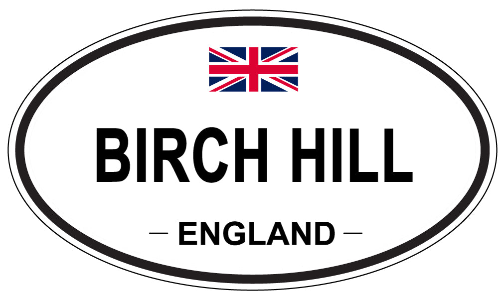 BIRCH HILL, England - Oval Magnet
