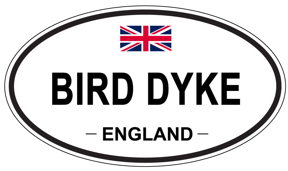 BIRD DYKE, ENGLAND - Oval Sticker