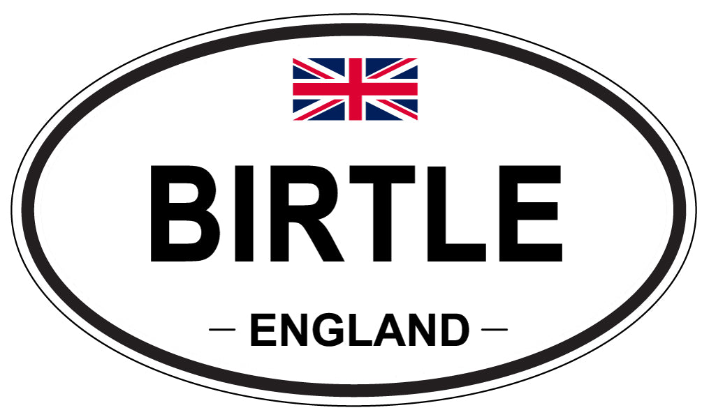BIRTLE, ENGLAND - Oval Sticker