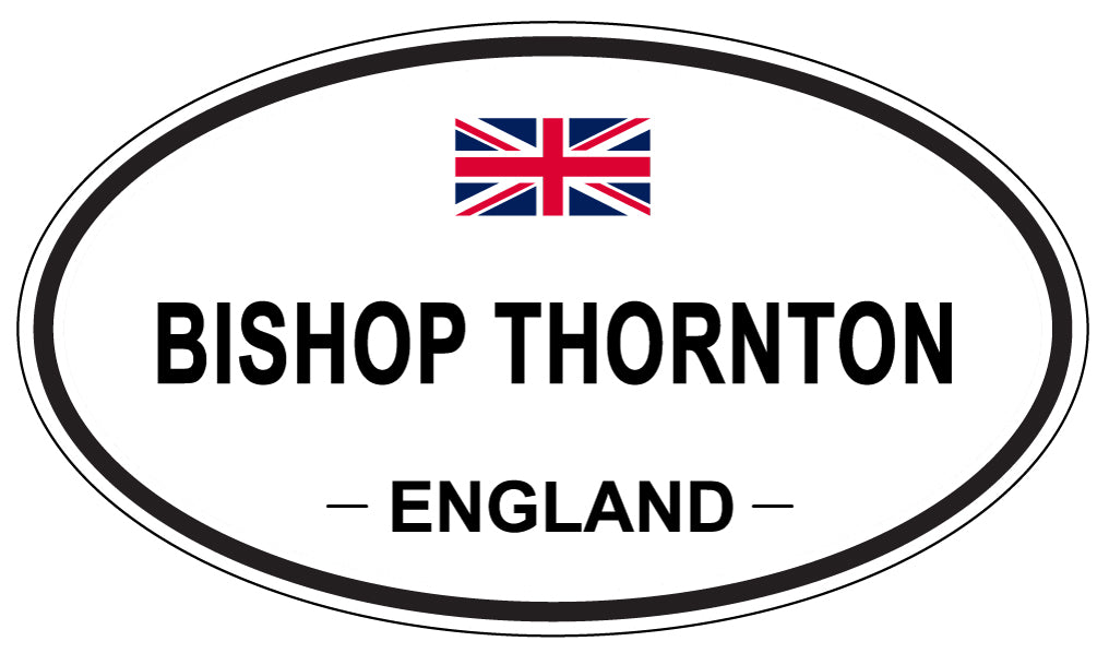 BISHOP THORNTON, ENGLAND - Oval Sticker