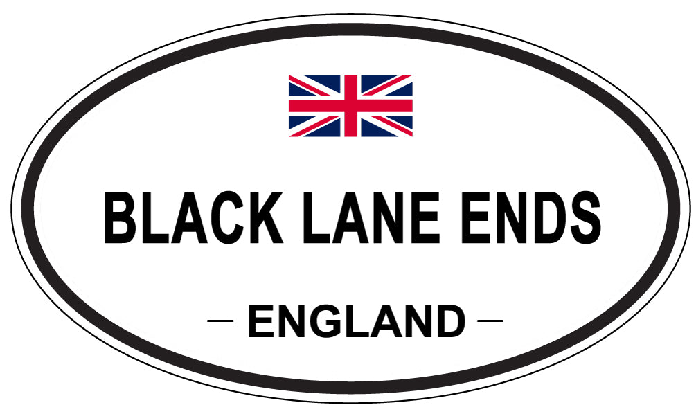 BLACK LANE ENDS, ENGLAND - Oval Sticker