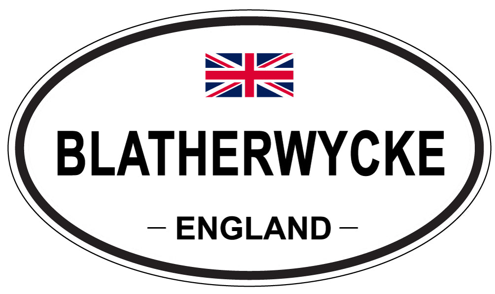 BLATHERWYCKE, ENGLAND - Oval Sticker