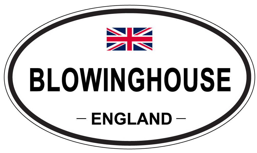 BLOWINGHOUSE, ENGLAND - Oval Sticker
