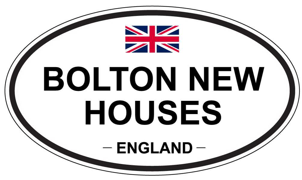 BOLTON NEW HOUSES, ENGLAND - Oval Sticker