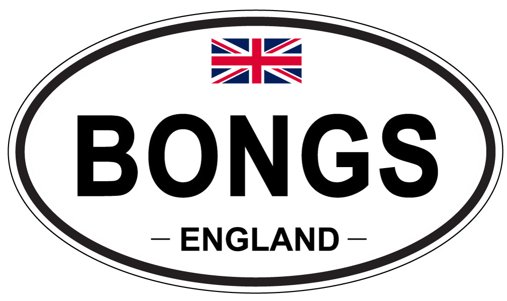BONGS, ENGLAND - Oval Sticker