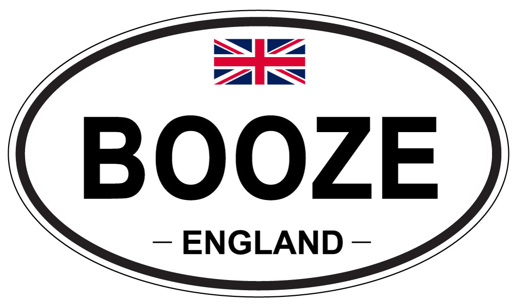 BOOZE, England - Oval Magnet