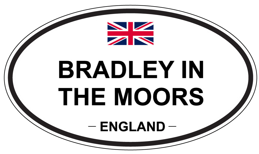 BRADLEY IN THE MOORS, ENGLAND - Oval Sticker