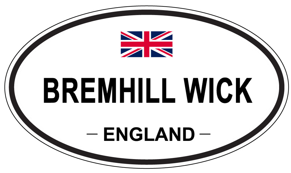 BREMHILL WICK, ENGLAND - Oval Sticker