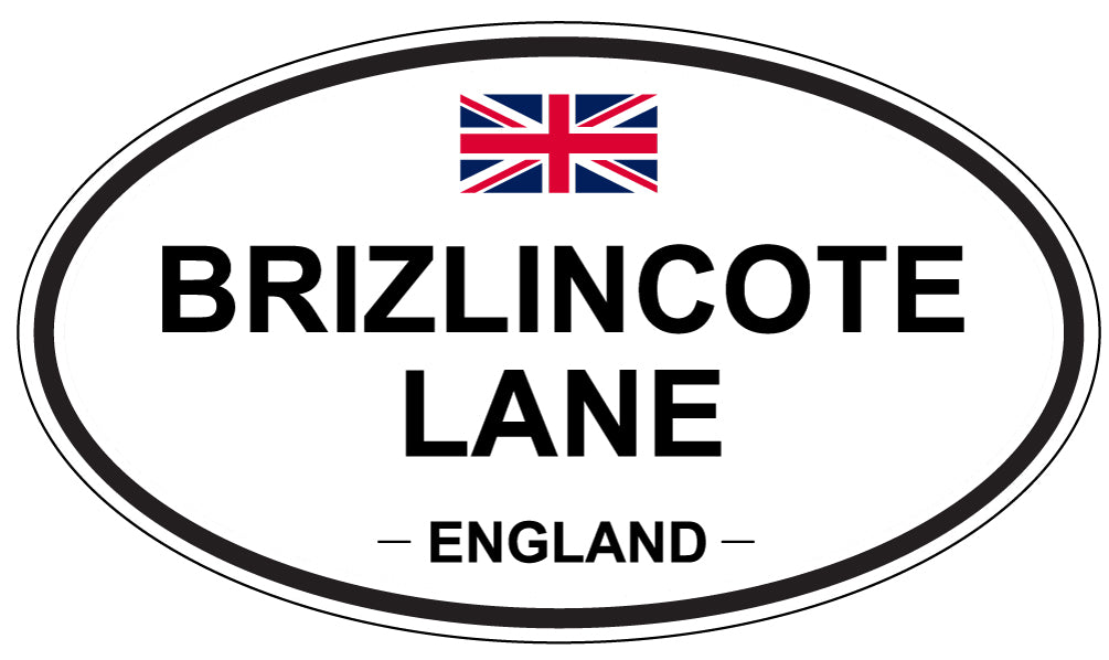 BRIZLINCOTE LANE, ENGLAND - Oval Sticker