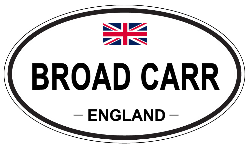 BROAD CARR, ENGLAND - Oval Sticker