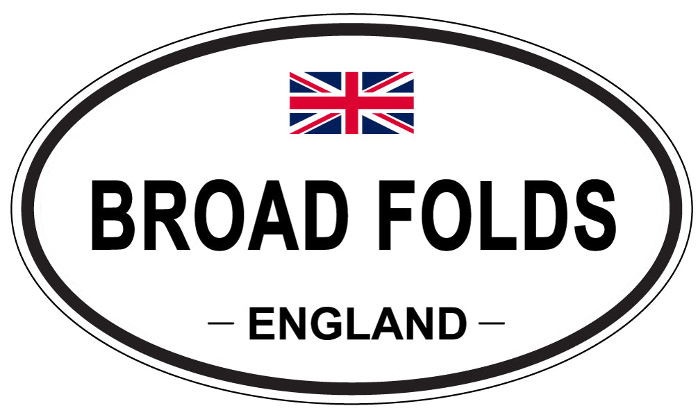 BROAD FOLDS, ENGLAND - Oval Sticker