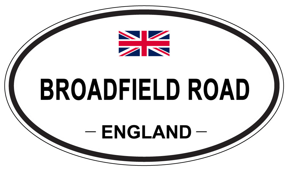 BROADFIELD ROAD, ENGLAND - Oval Sticker