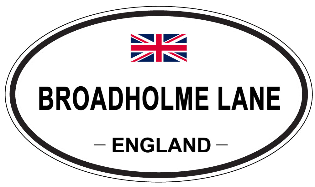 BROADHOLME LANE, ENGLAND - Oval Sticker