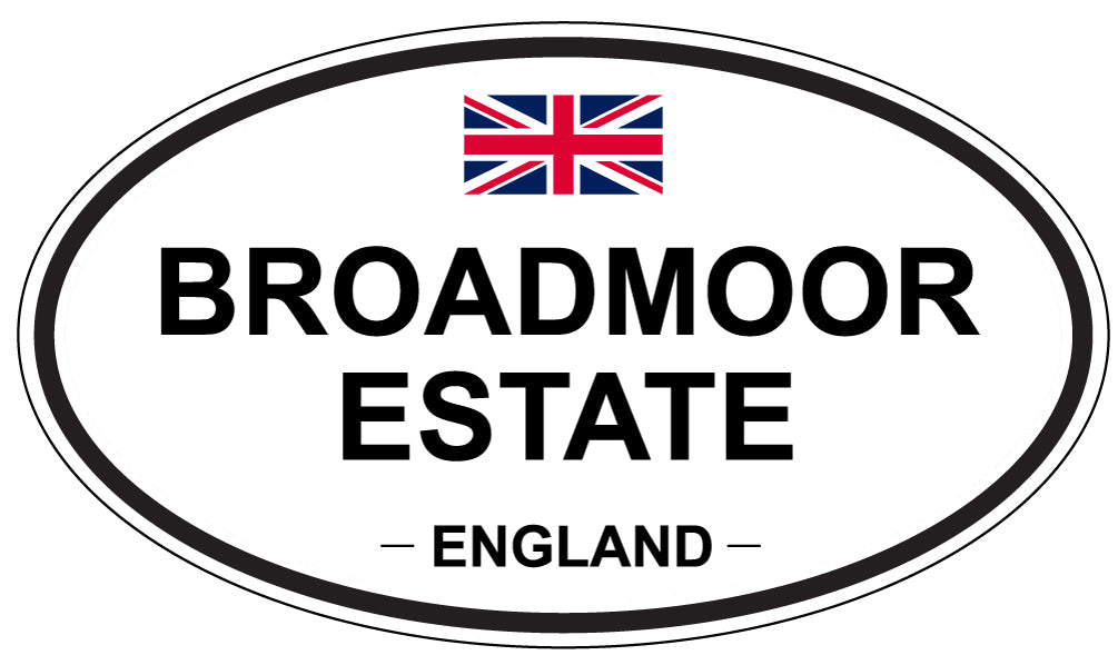BROADMOOR ESTATE, ENGLAND - Oval Sticker