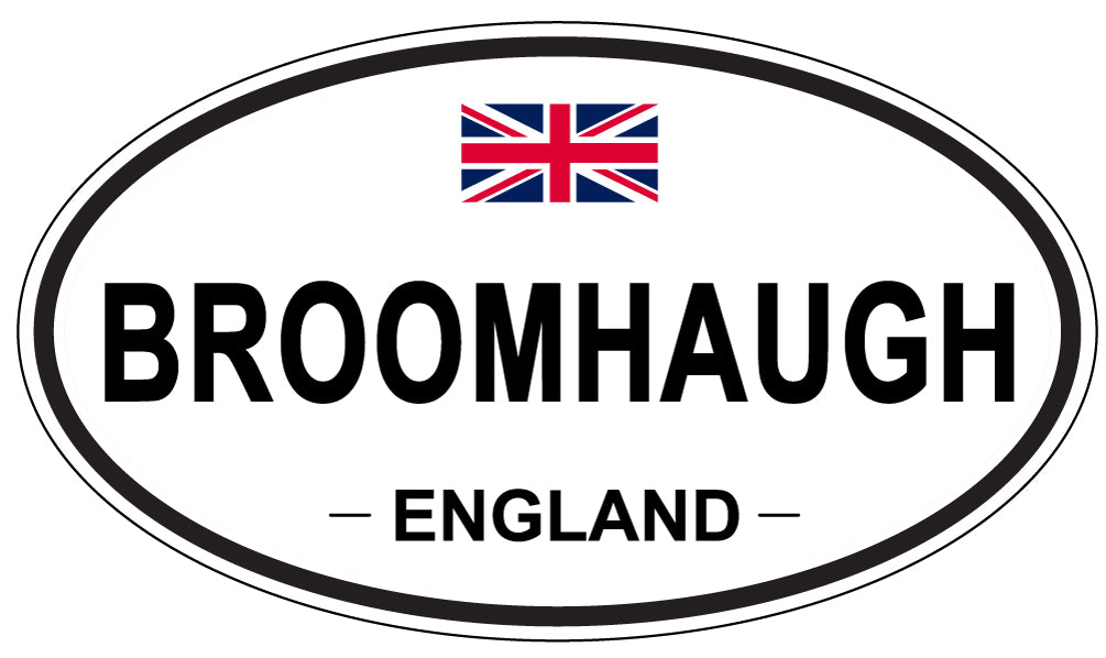 BROOMHAUGH, ENGLAND - Oval Sticker