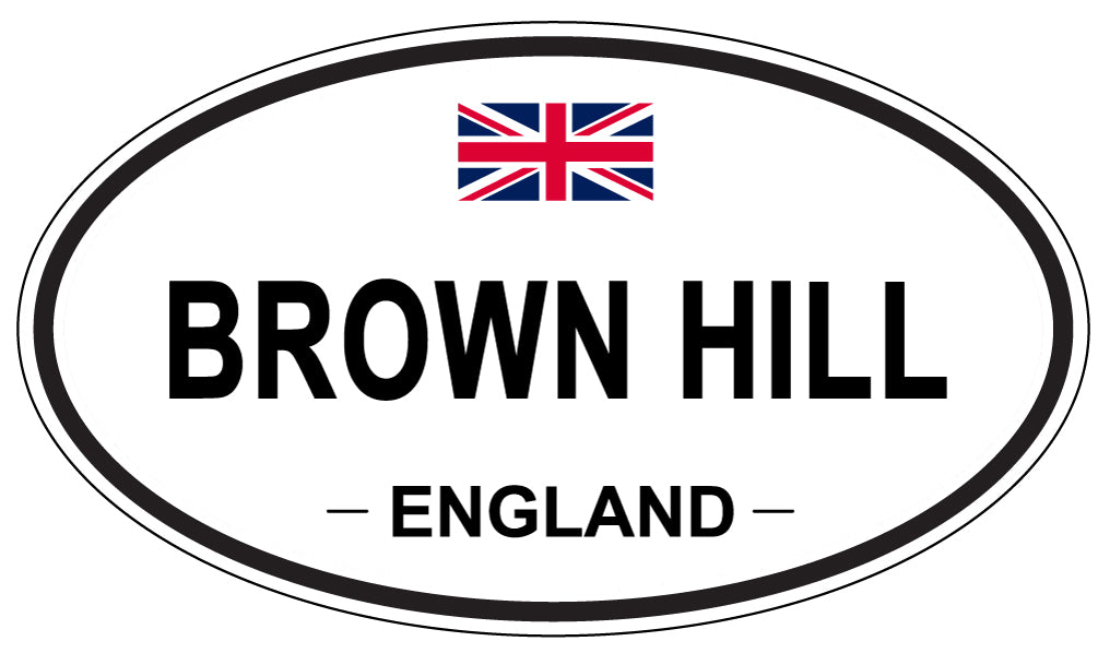BROWN HILL, ENGLAND - Oval Sticker