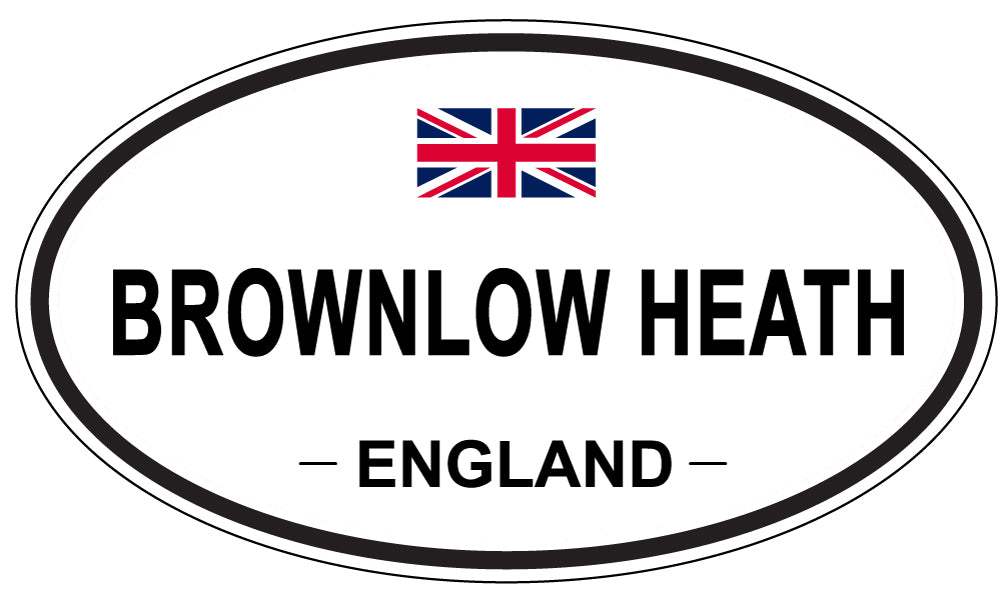 BROWNLOW HEATH, ENGLAND - Oval Sticker