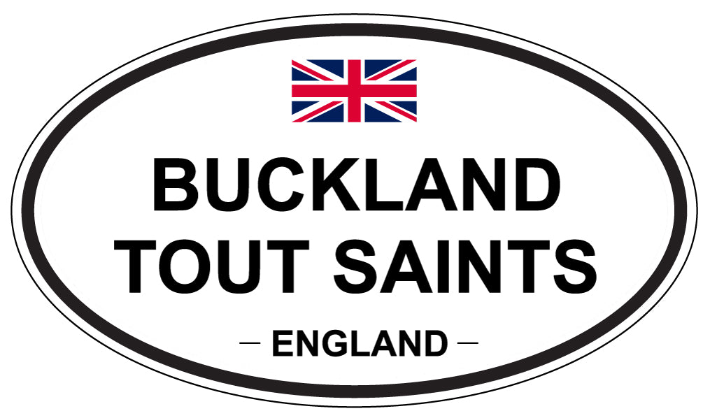 BUCKLAND TOUT SAINTS, ENGLAND - Oval Sticker