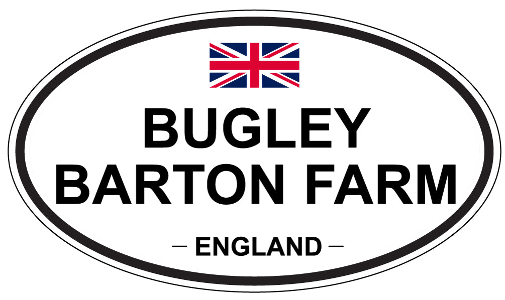 BUGLEY BARTON FARM, ENGLAND - Oval Sticker