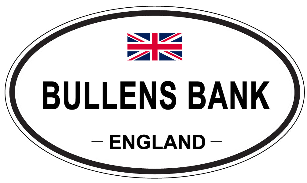 BULLENS BANK, ENGLAND - Oval Sticker
